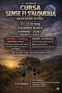 Cartel de la 3a edició de la Cursa Sense Fi s'Alqueria: tres corredores por un camino de tierra entre monte bajo al atardecer, con los rótulos «CURSA SENSE FI S'ALQUERIA», «BACKYARD ULTRA», «22 i 23 de maig» y los horarios de salida.